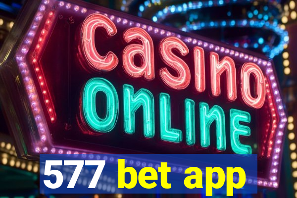 577 bet app